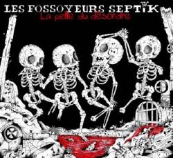 Les Fossoyeurs Septik : La Pelle du Désordre